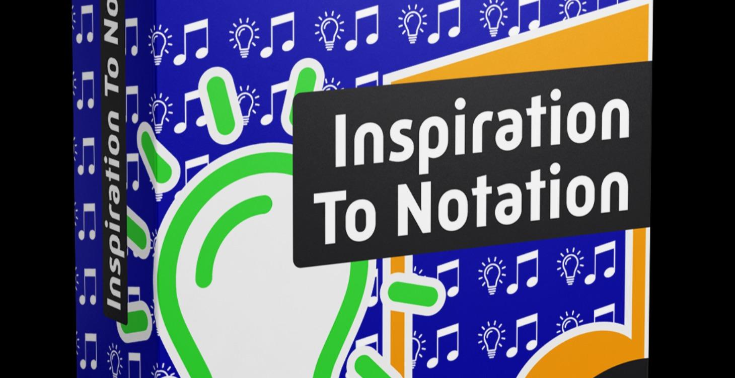 Inspiration to Notation