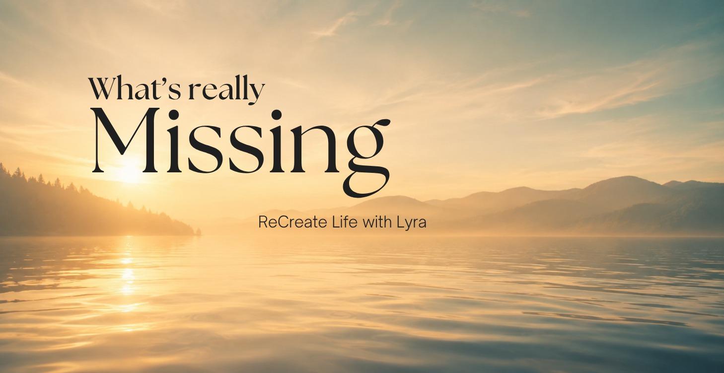 What's Really Missing: A Guided Self-Inquiry