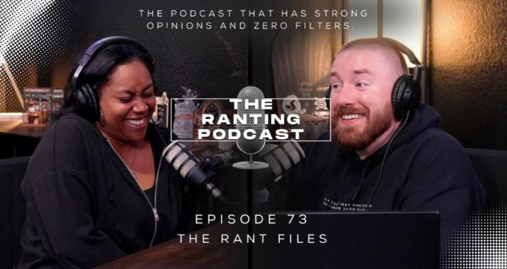 The Ranting Podcast