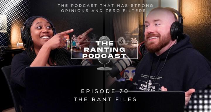 The Ranting Podcast