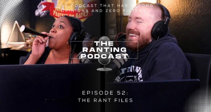 The Ranting Podcast