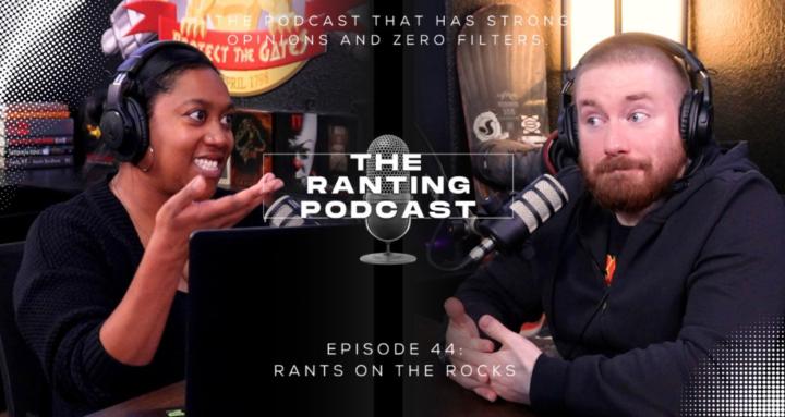 The Ranting Podcast