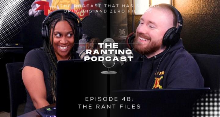 The Ranting Podcast
