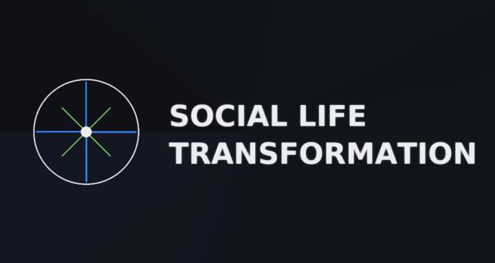 Social Life Transformation