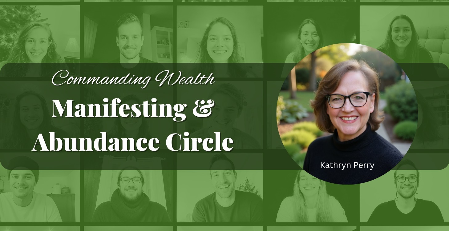 Manifesting & Abundance Circle Replays