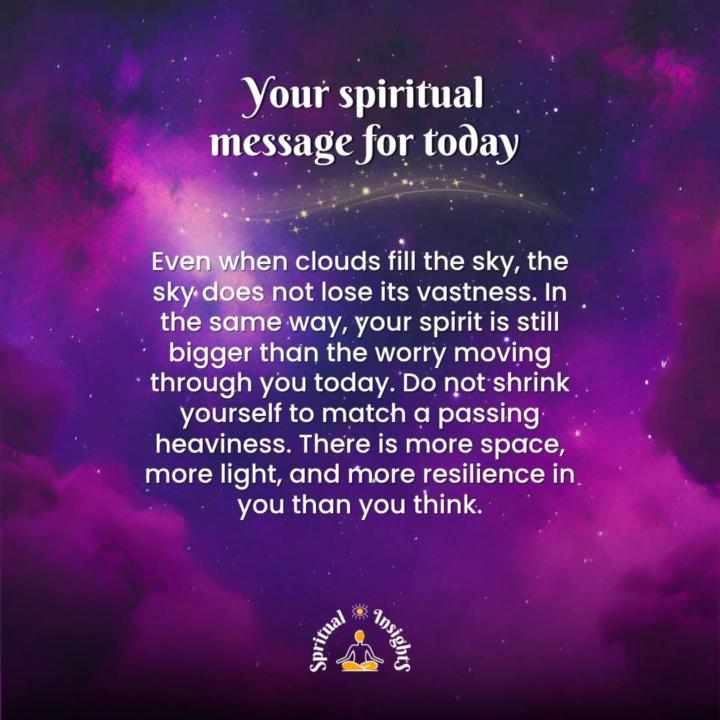 Your spiritual message for today.