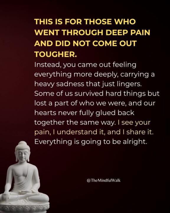 For those who went through deep pain
