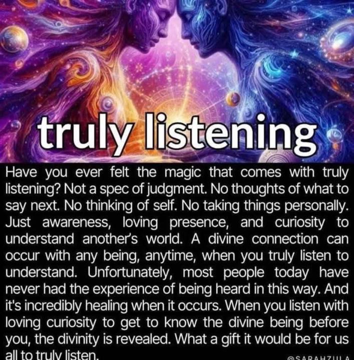 Truly listening.