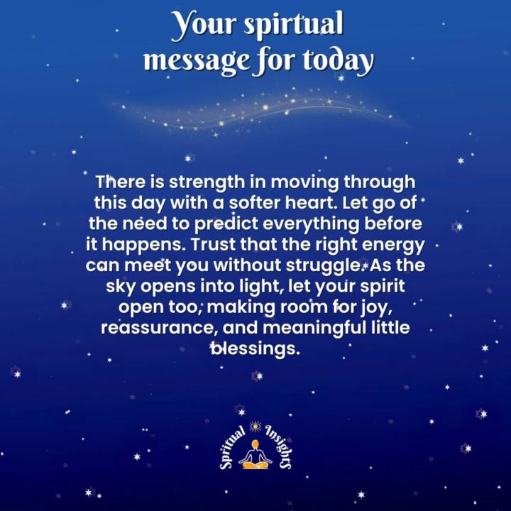 your spiritual message for today.