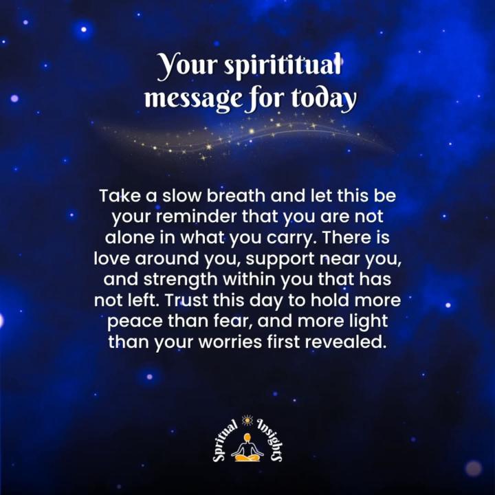 Your spiritual message for today.