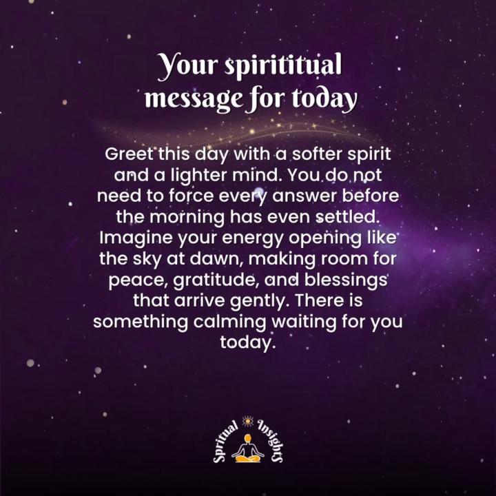 Your spiritual message for today.