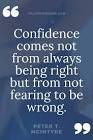 Whatever You Decide To Do, Do It With Confidence!