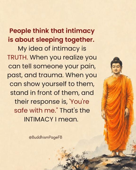 My Idea of intimacy, is truth.
