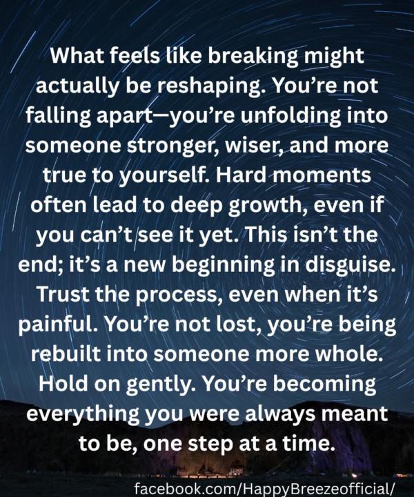 You're becoming everything you are always meant to be