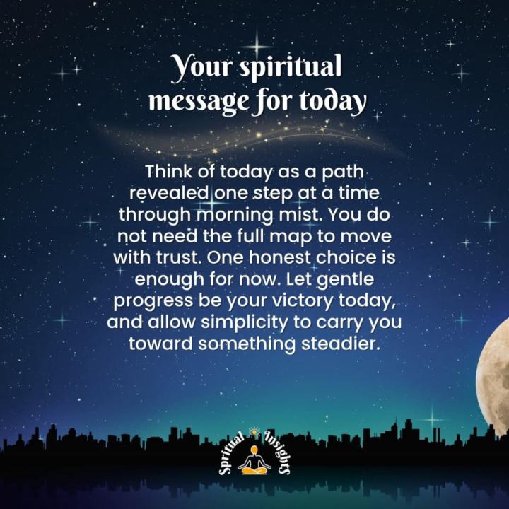 Your spiritual message for today.