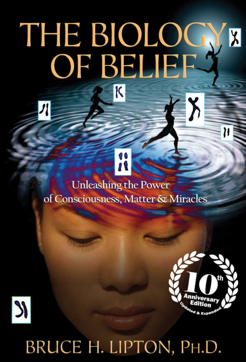 📖✨ The Biology of Belief – Bruce Lipton