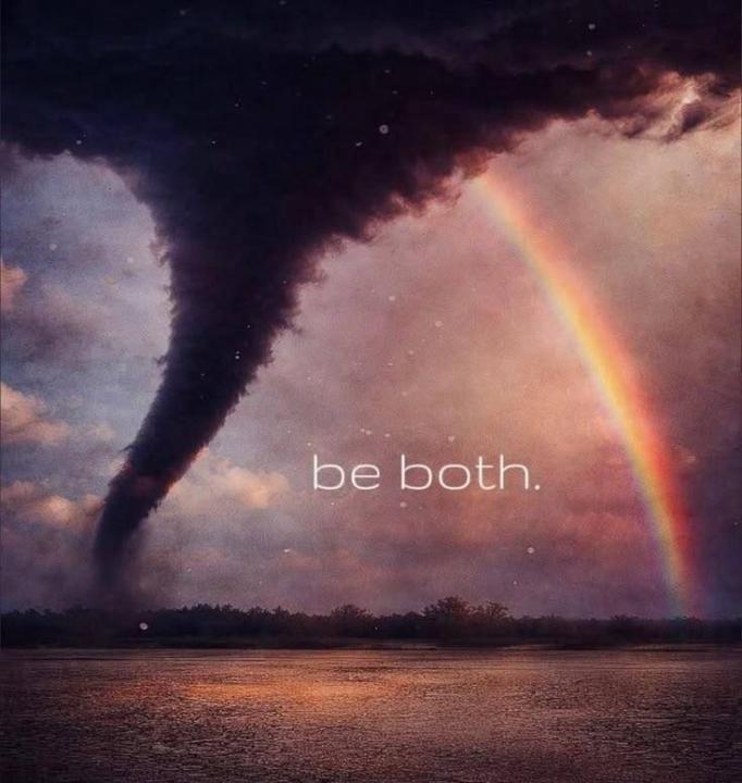 Be Both! The Calm And The Storm! 