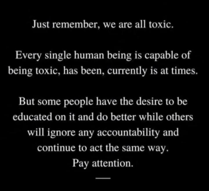 We’ve All Been Toxic At Some Point