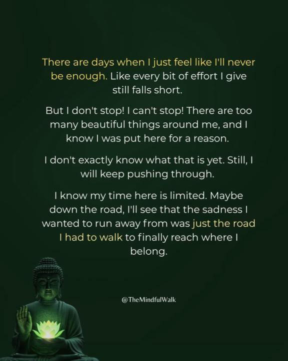 There are days when you feel like you are just not enough.