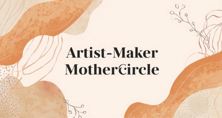 Artist-Maker Mothercircle