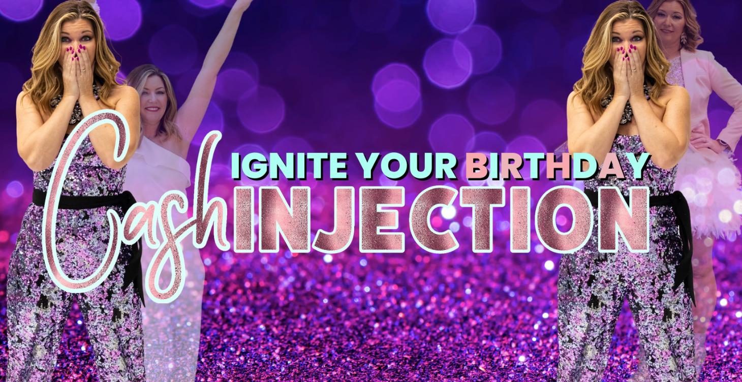 Birthday Cash Injection