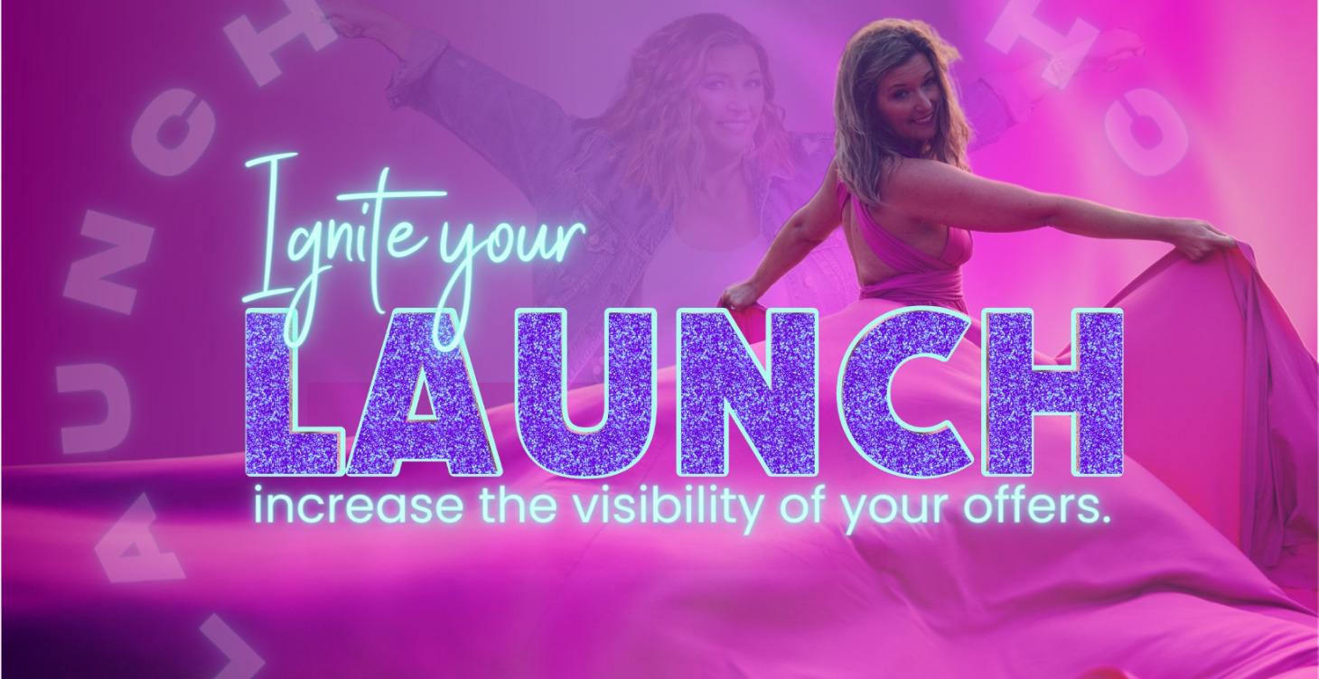 Ignite Your Launch