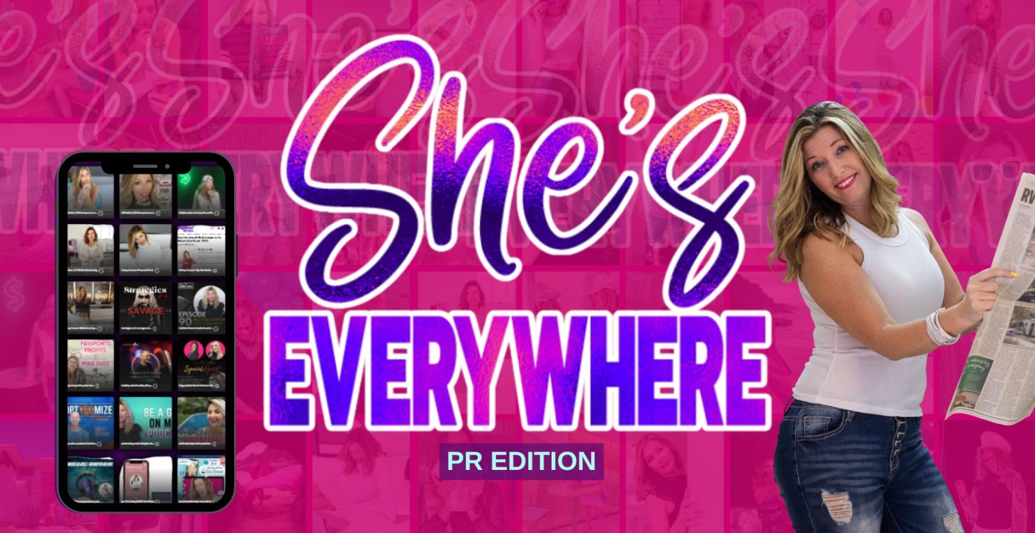 She's Everywhere - PR Edition Masterclass