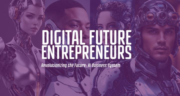 DIGITAL FUTURE ENTREPRENEURS