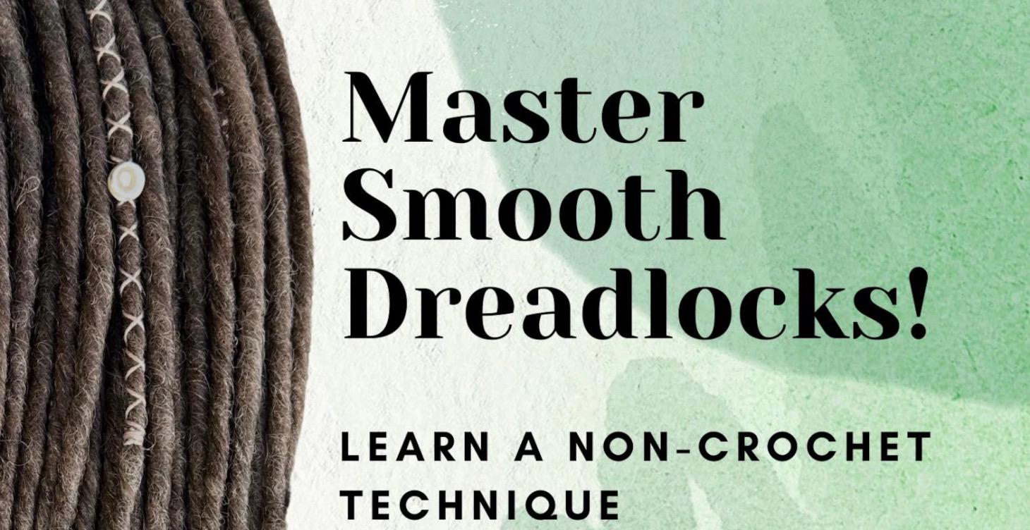 Smooth Dreadlocks.