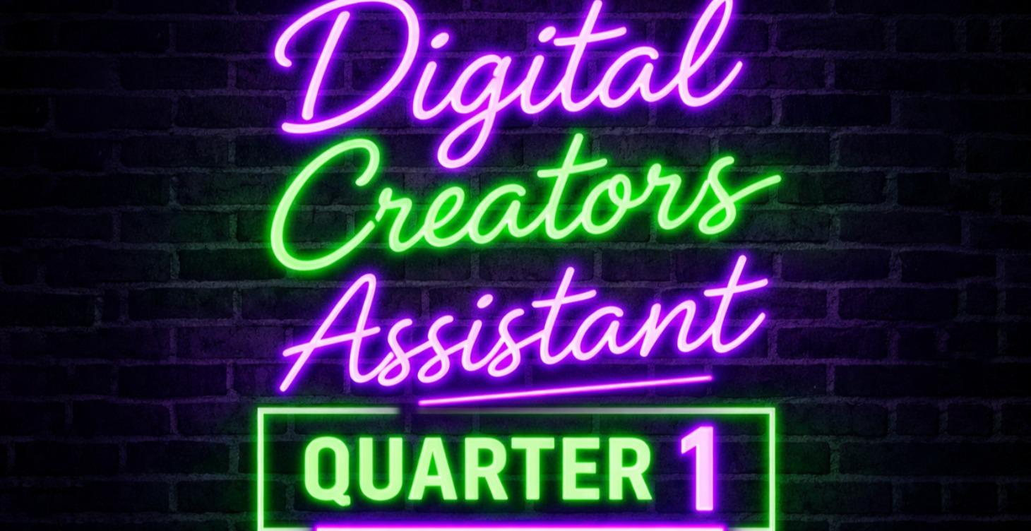 ✨ Q1 (January–March) - Digital Creators Assistant