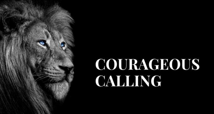 Courageous Calling