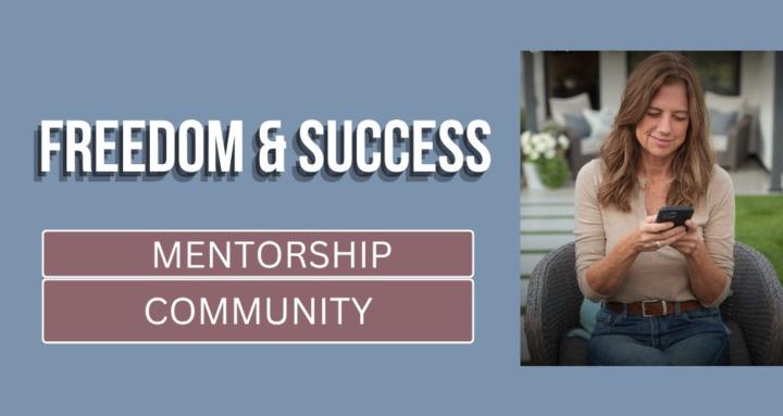 Freedome & Success Mentorship 
