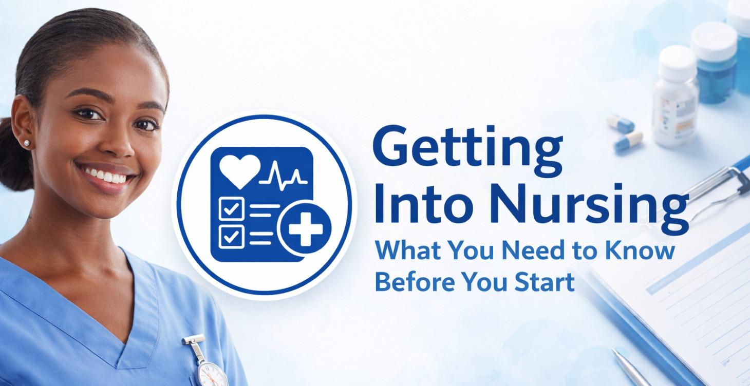 Get Into Nursing: Practical Steps