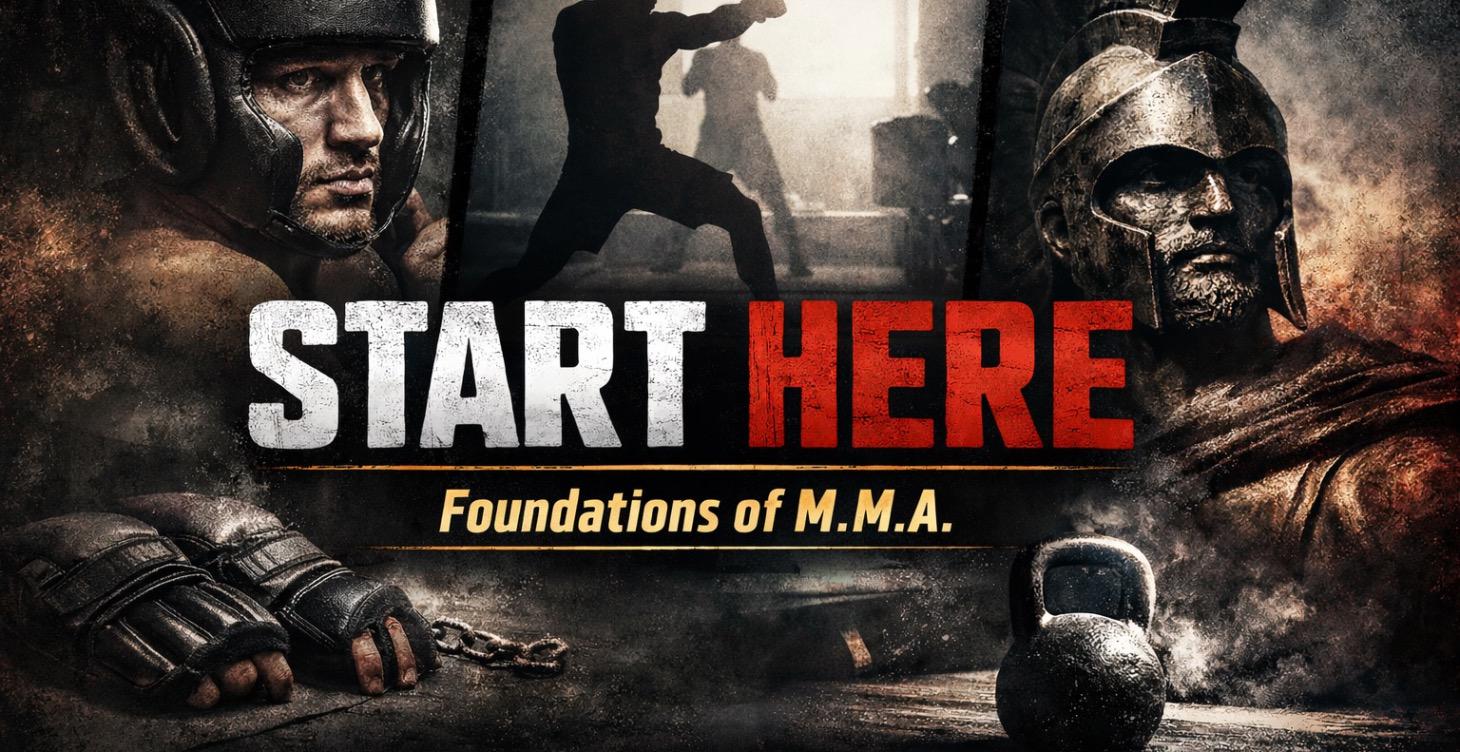 ⏰START HERE🫡- Foundations of M.M.A.