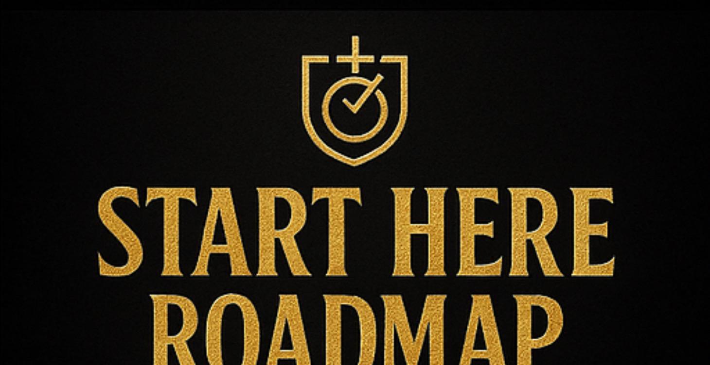 ⭐ SECOND: “START HERE” ROADMAP