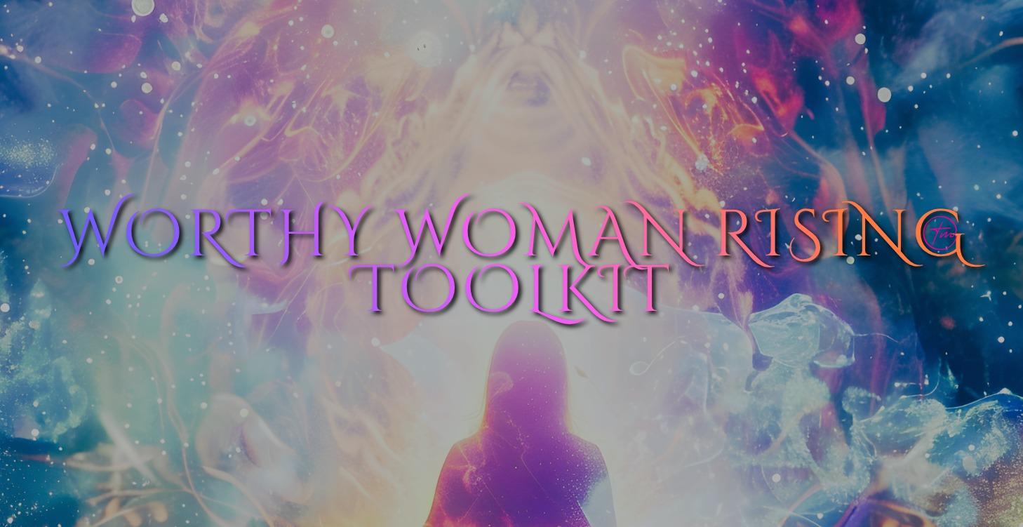 Worthy Woman Rising Toolkit