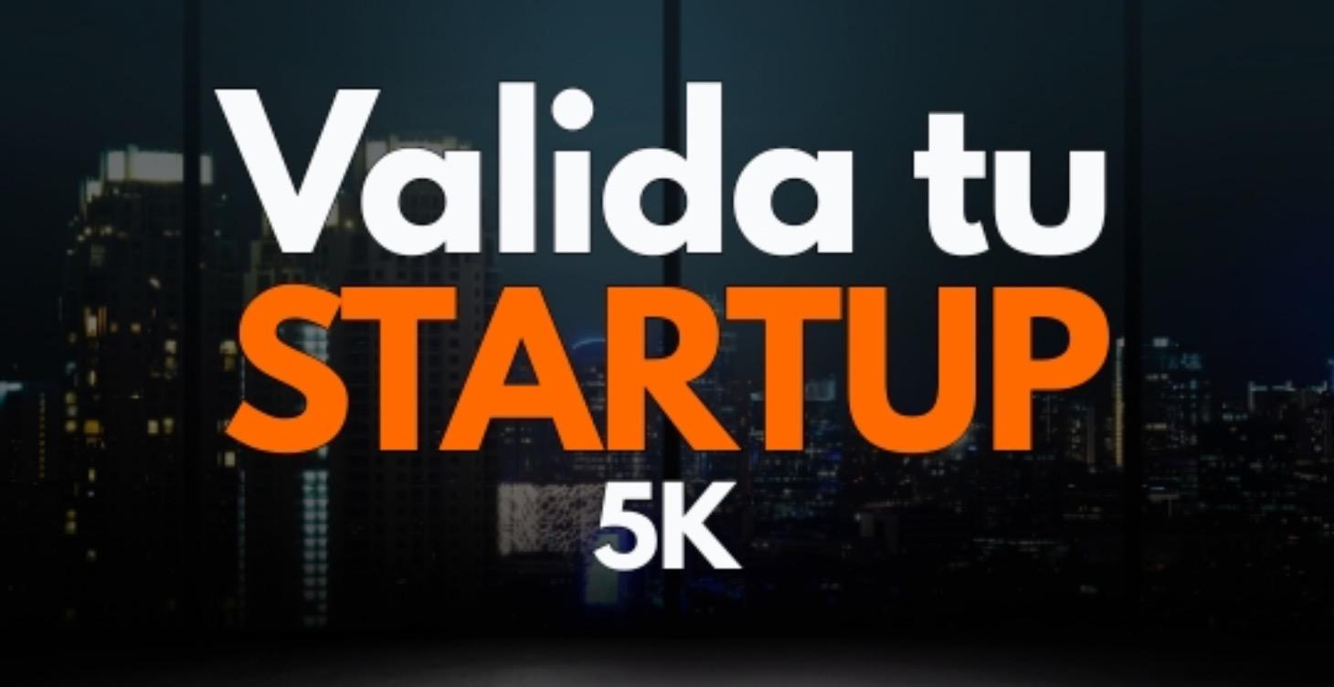 Valida tu Startup