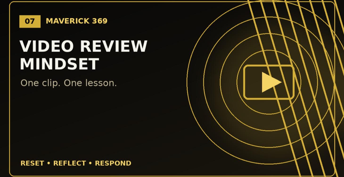 Video Review Mindset