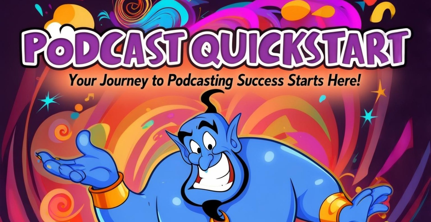 Podcast Quickstart Launch Guide