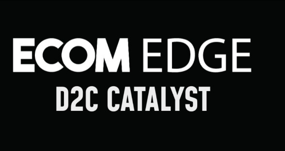 Ecom Edge D2C Catalyst