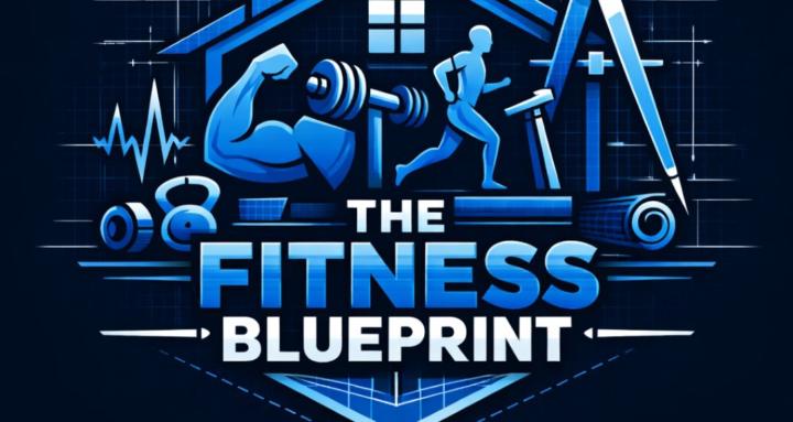 The Fitness Blueprint