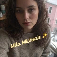 Mila Micheals