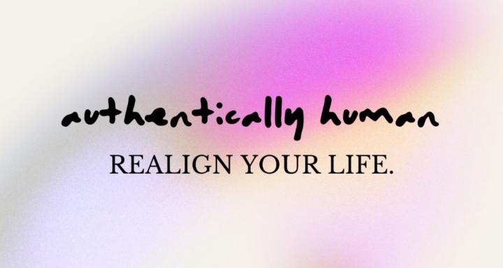 Authentically Human