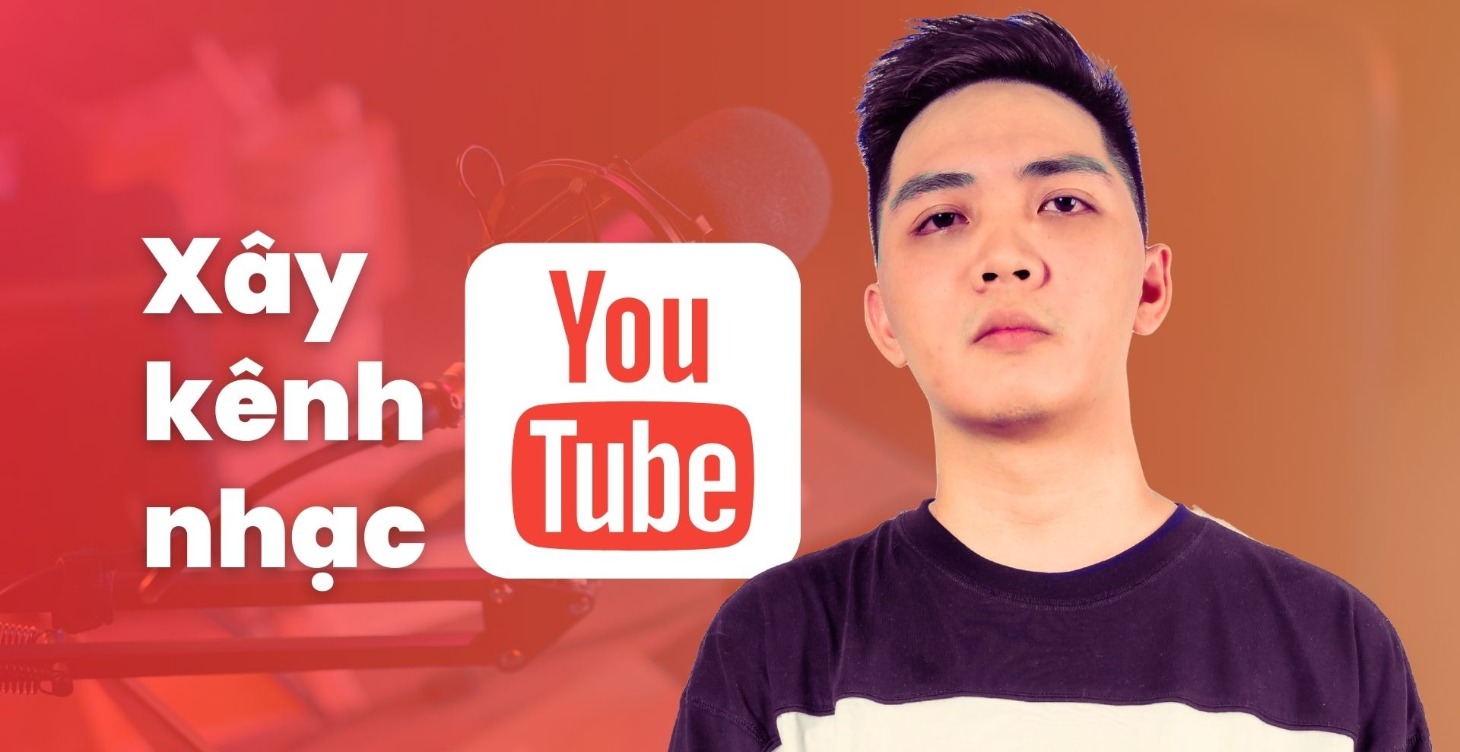 Xây kênh nhạc YouTube