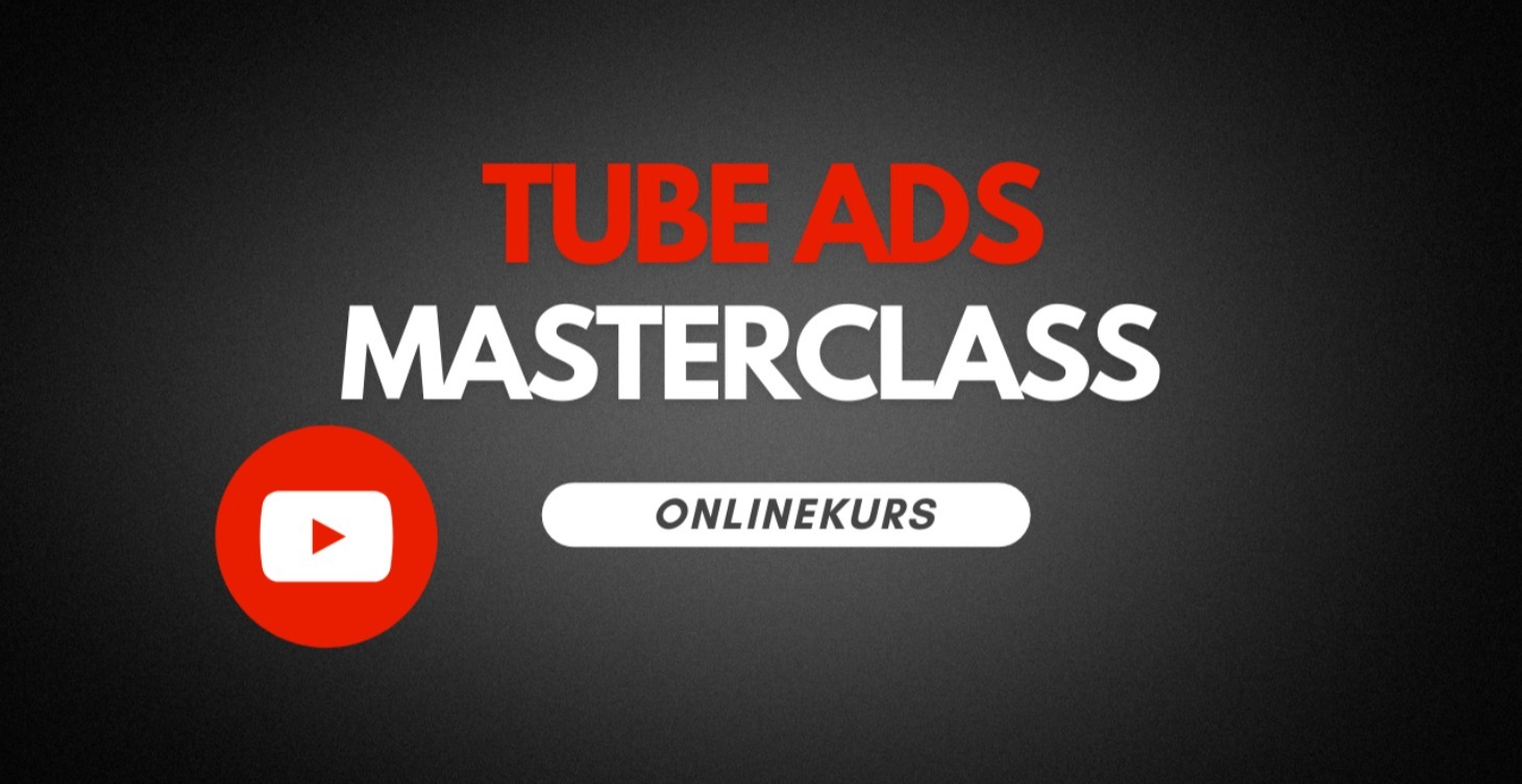 Tube Ads Masterclass 💰