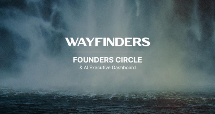 Wayfinders | Founders Circle