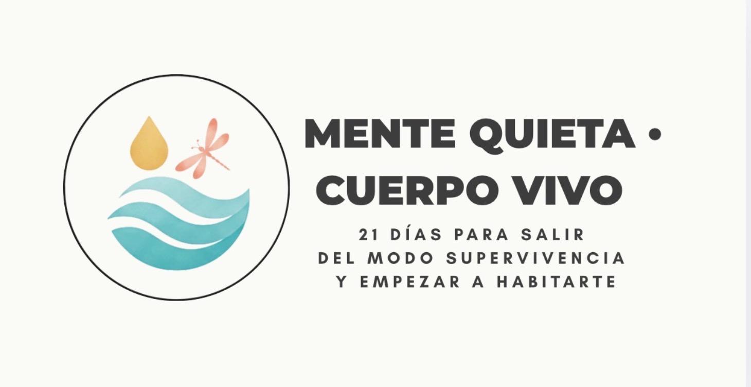 Mente Quieta · Cuerpo Vivo