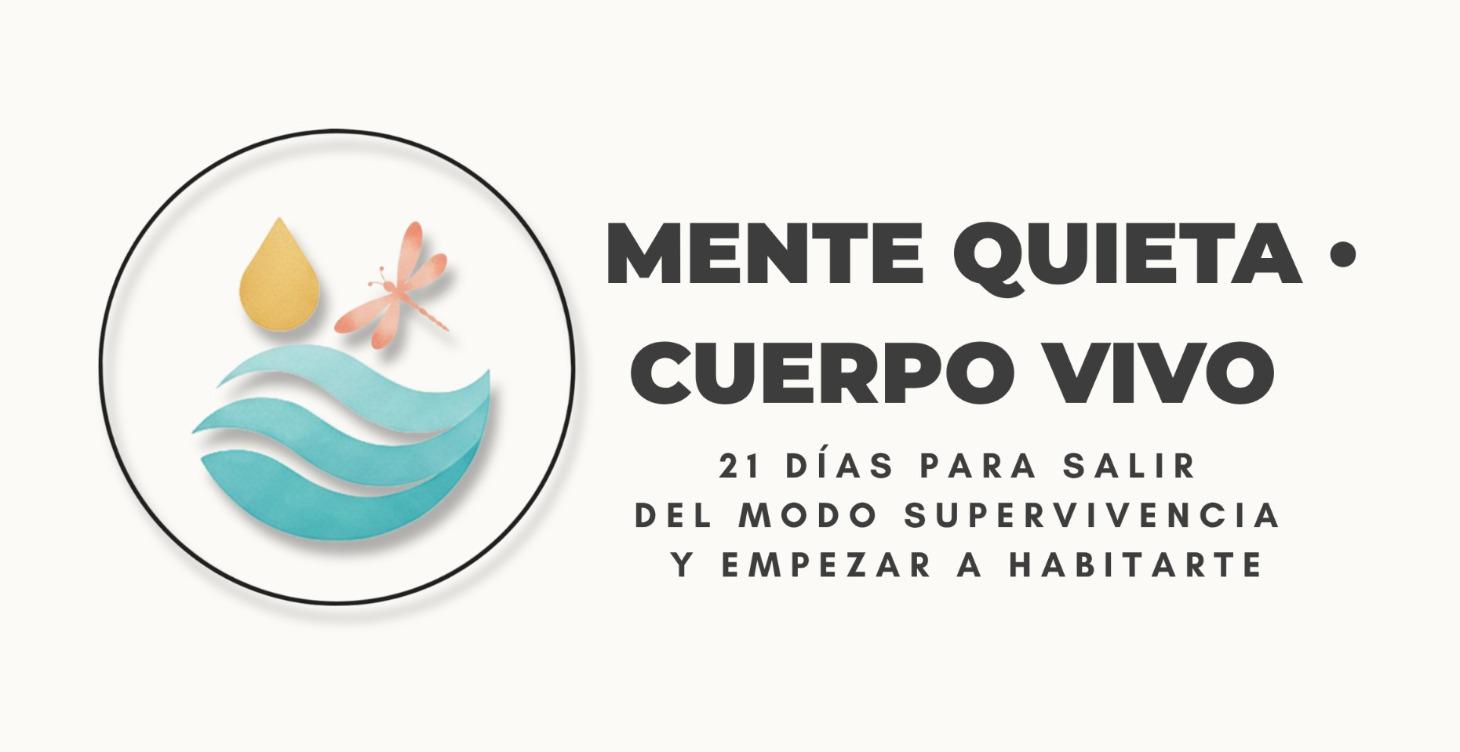 Mente Quieta · Cuerpo Vivo