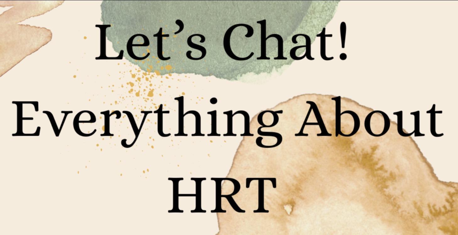 A glimpse into my HRT journey.