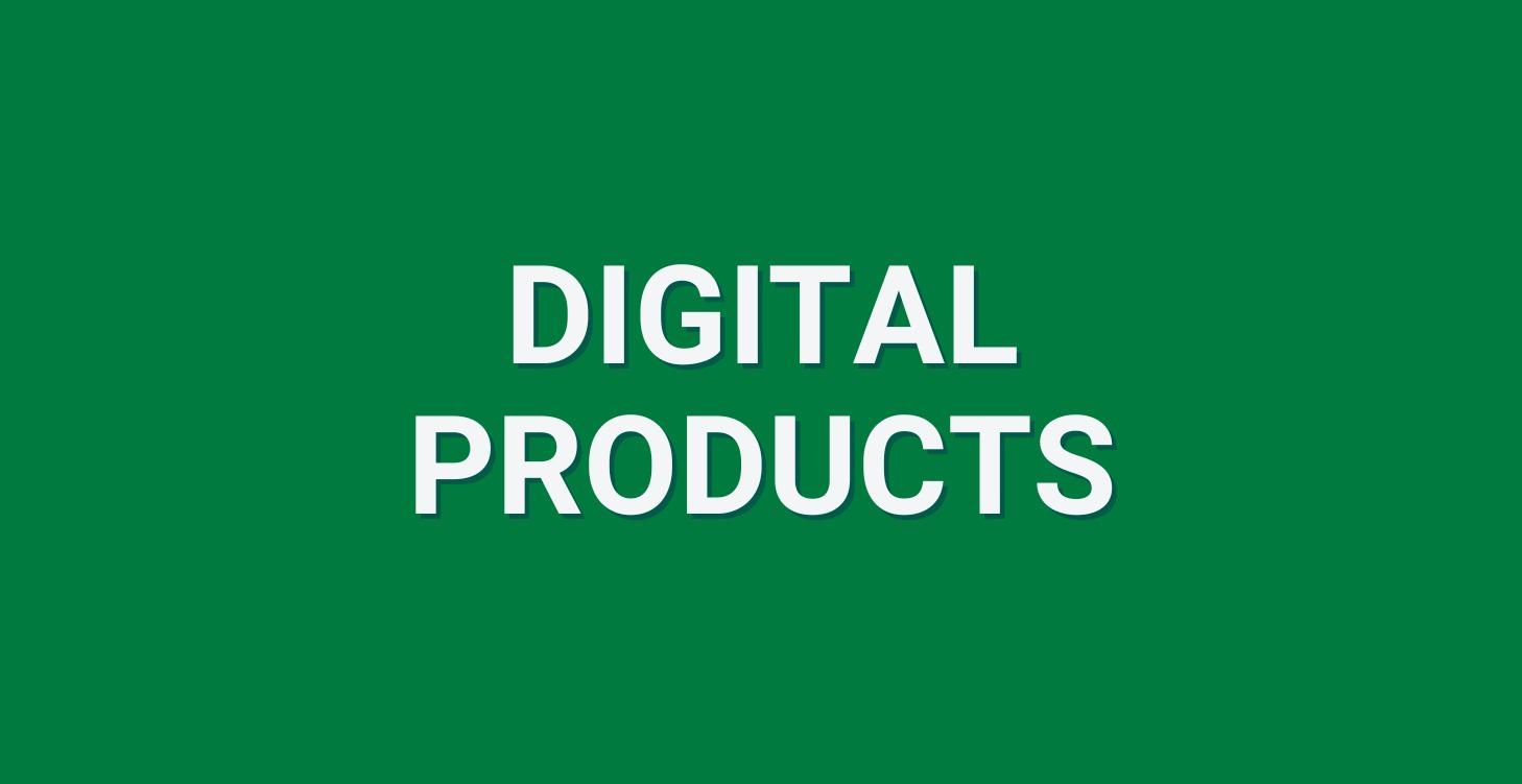 Digital Prodcuts